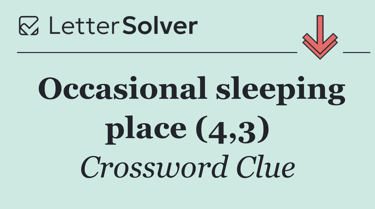 Occasional sleeping place (4,3)