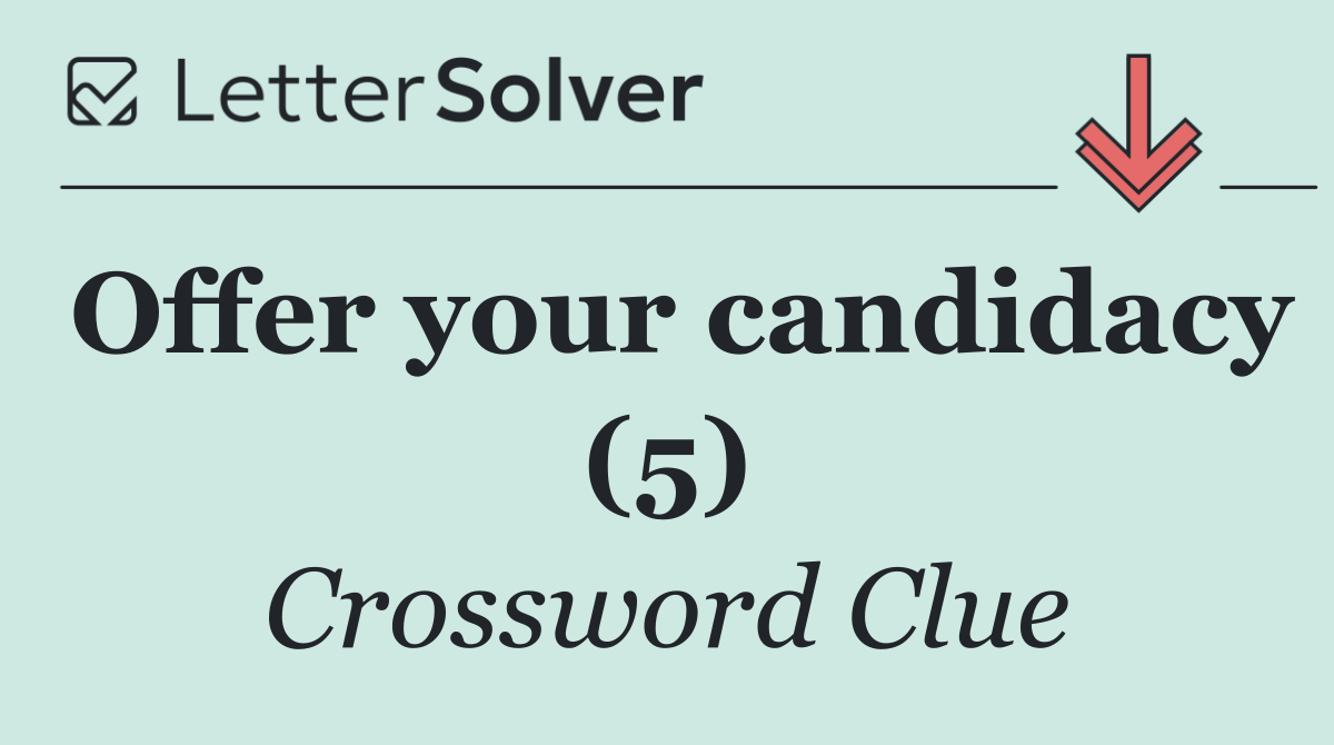 Offer your candidacy (5)
