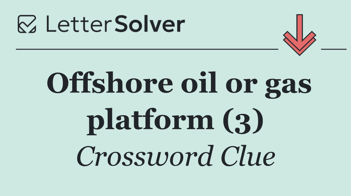 Offshore oil or gas platform (3)