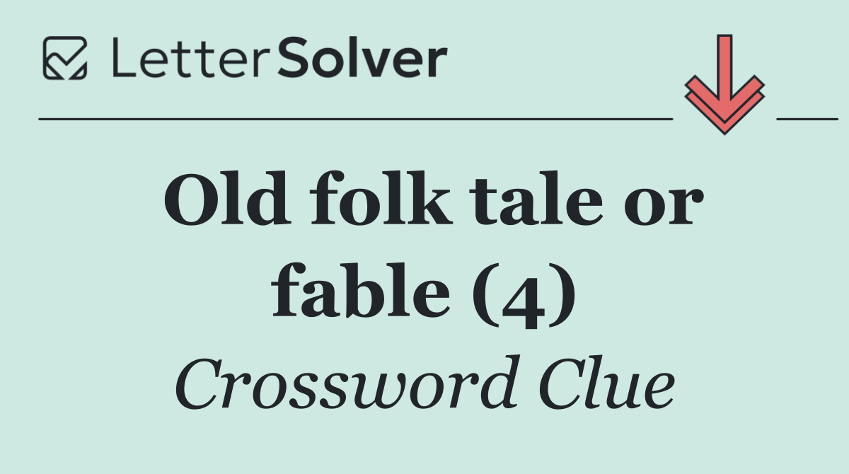 Old folk tale or fable (4)