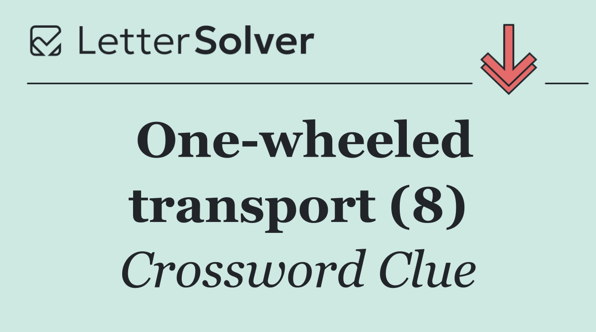 One wheeled transport (8)