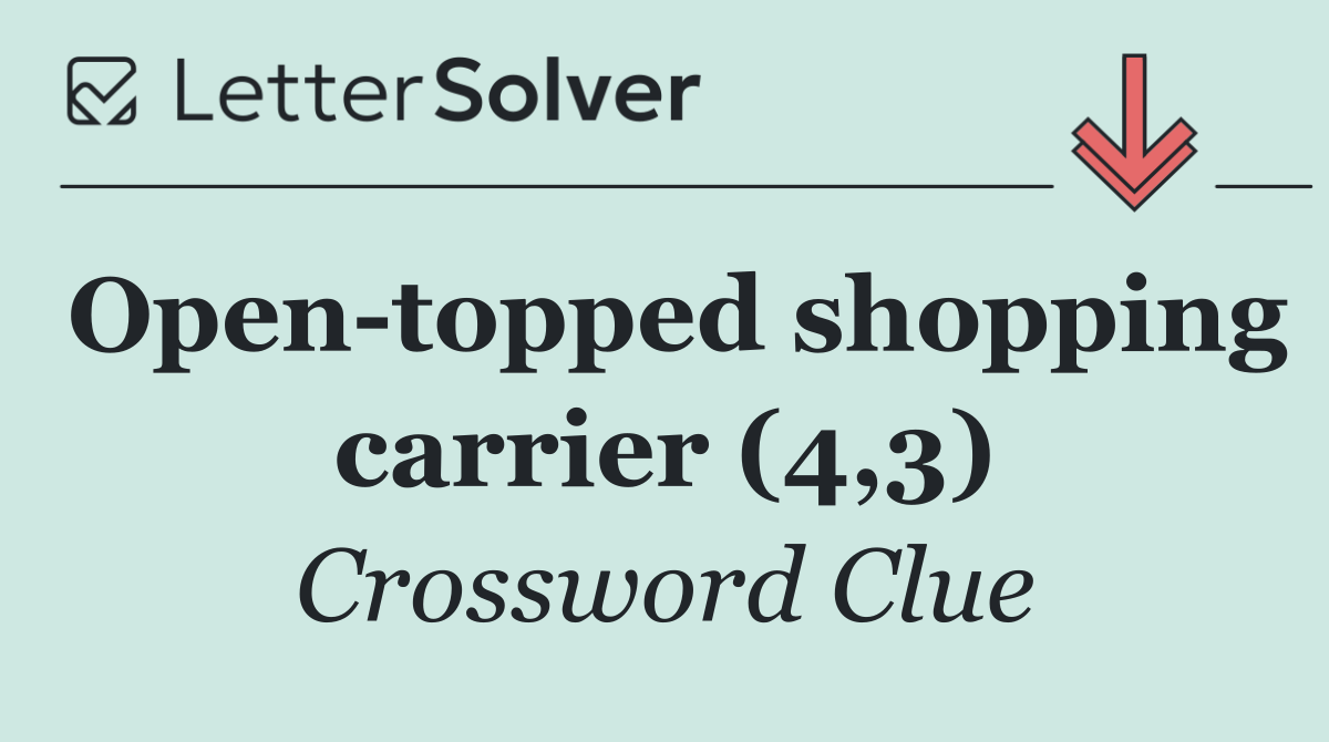 Open topped shopping carrier (4,3)