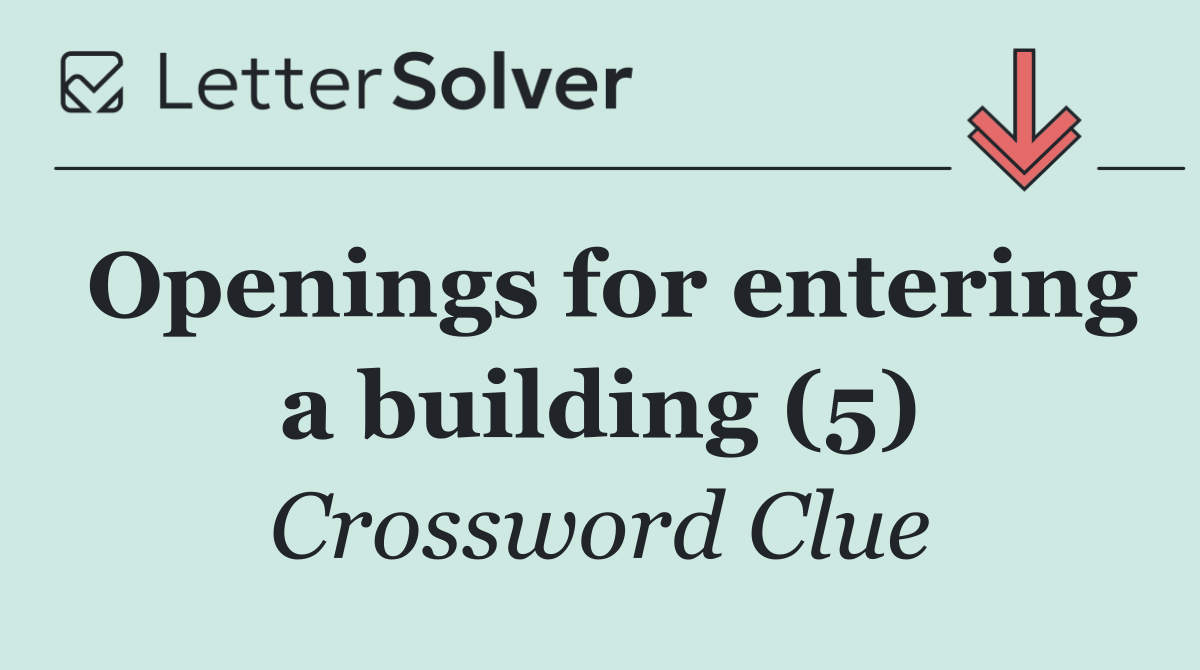 Openings for entering a building (5)