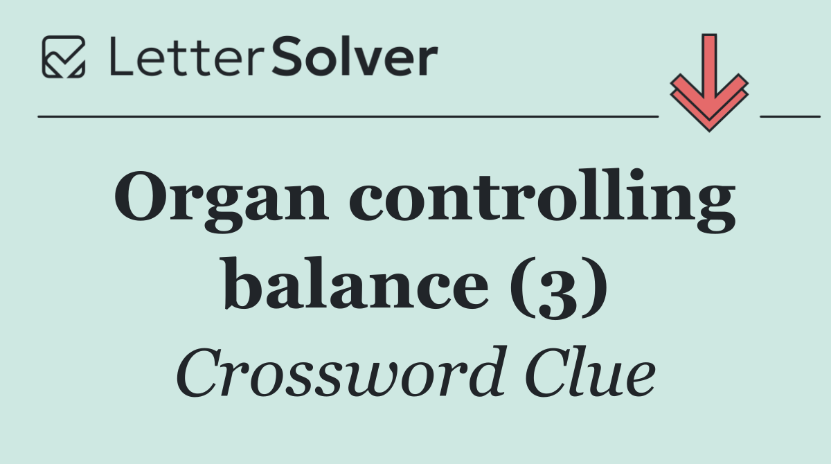 Organ controlling balance (3)