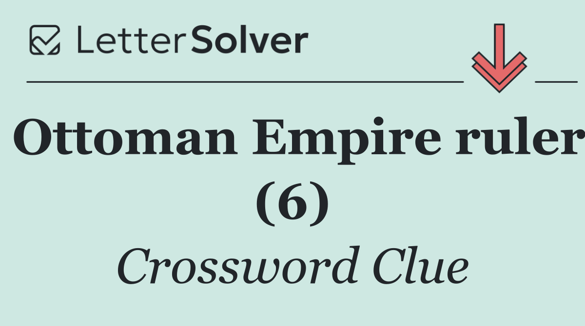 Ottoman Empire ruler (6)