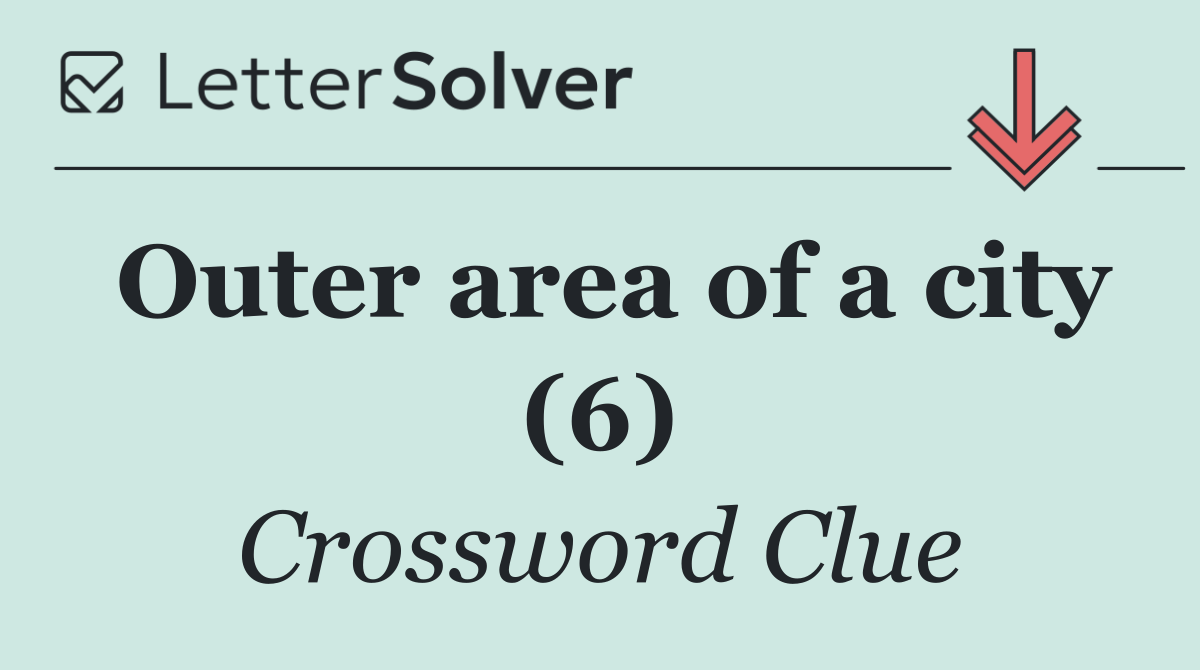 Outer area of a city (6)