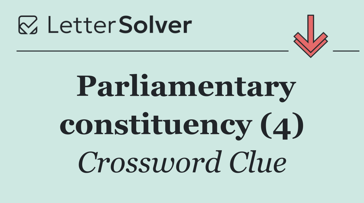 Parliamentary constituency (4)