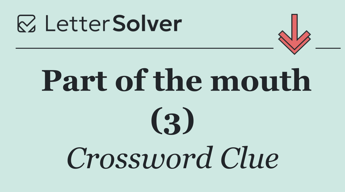 Part of the mouth (3)