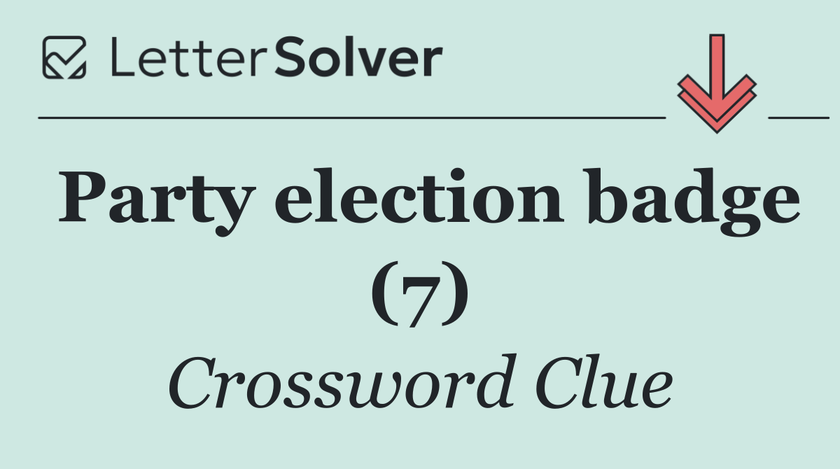 Party election badge (7)
