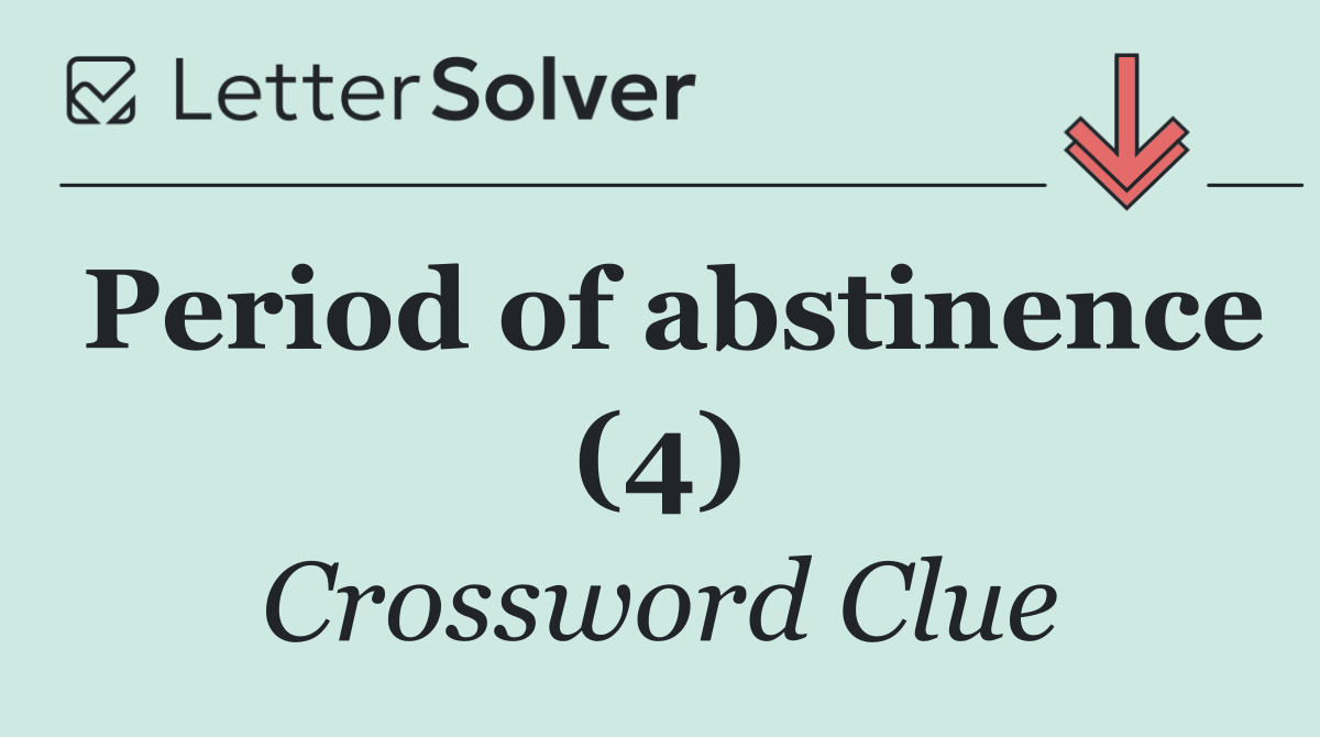 Period of abstinence (4)