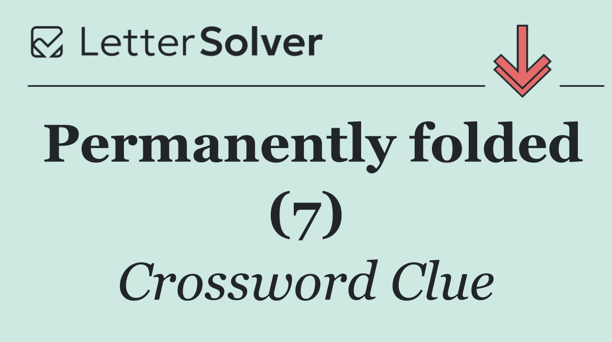 Permanently folded (7)