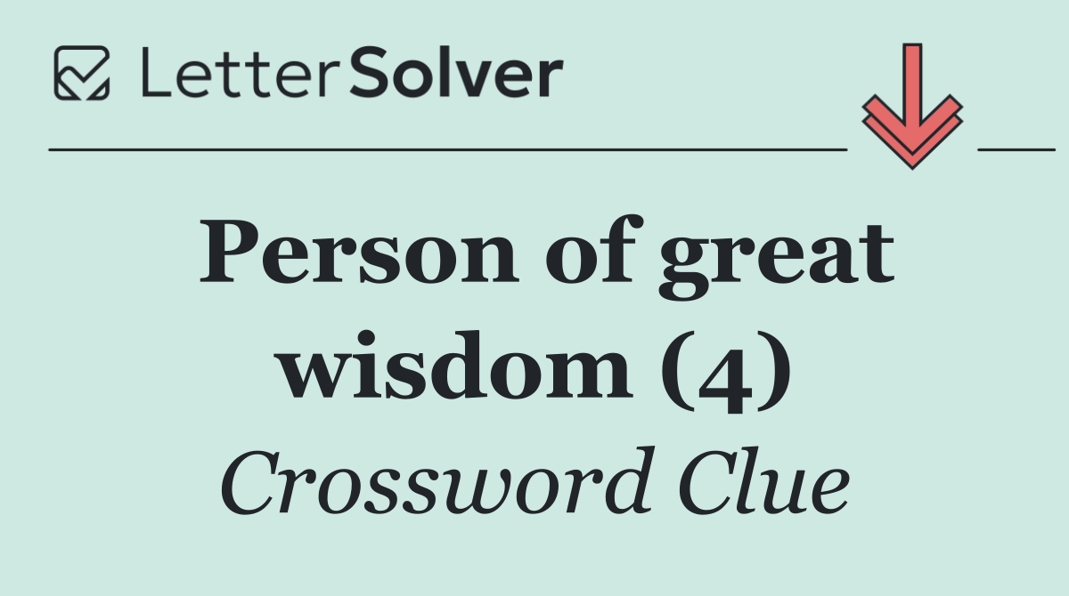 Person of great wisdom (4)