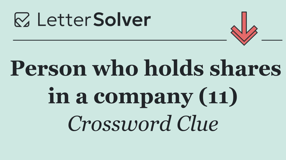 Person who holds shares in a company (11)