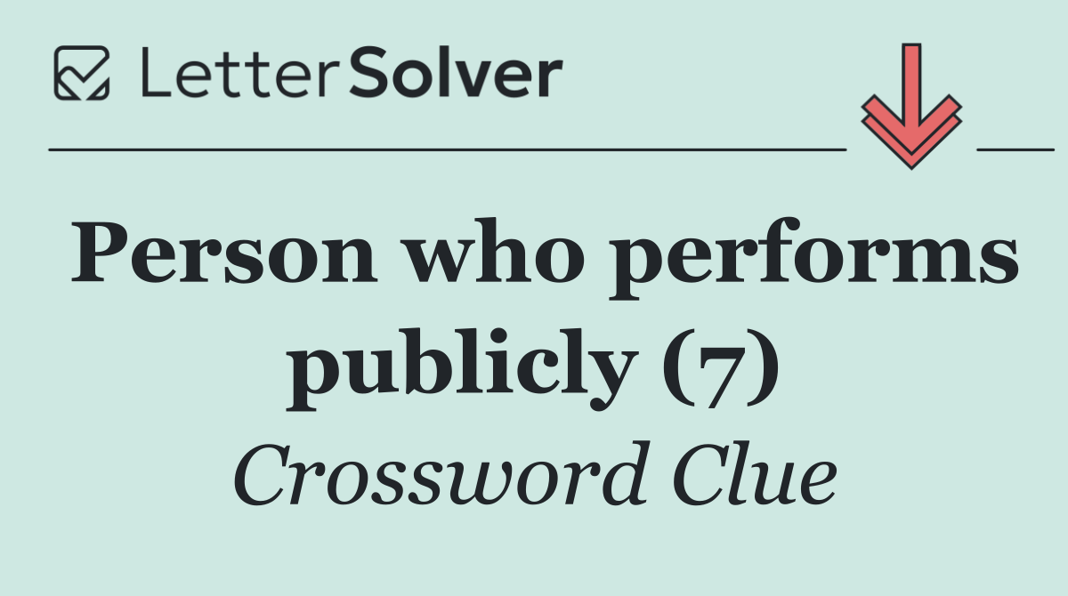 Person who performs publicly (7)