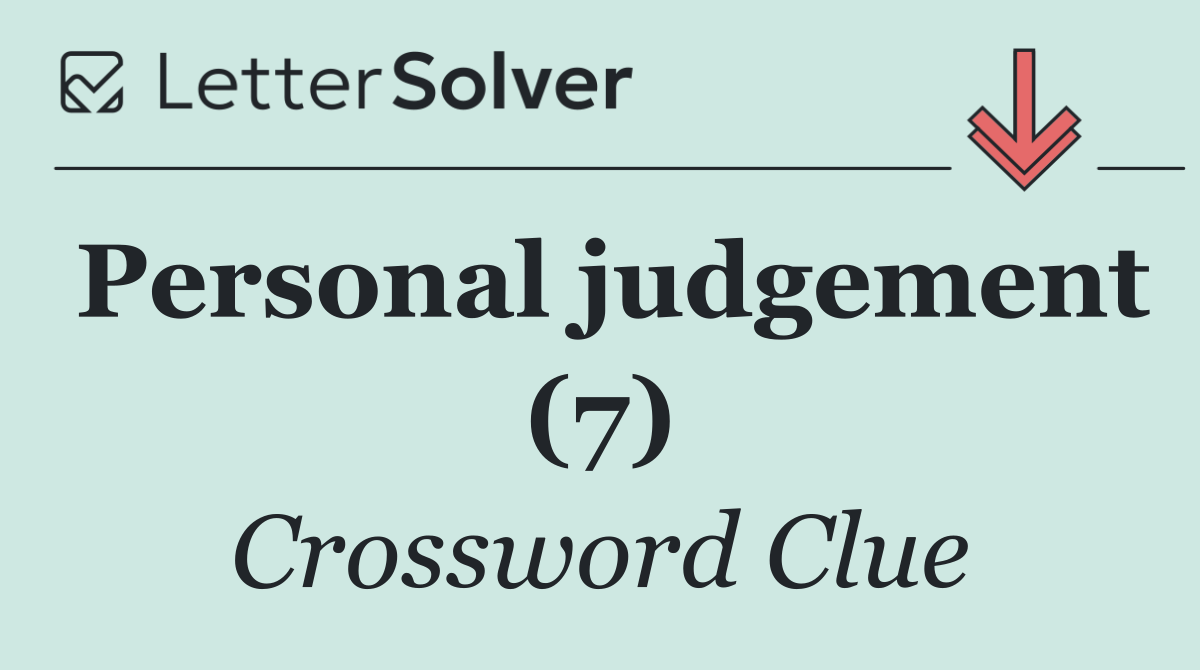 Personal judgement (7)