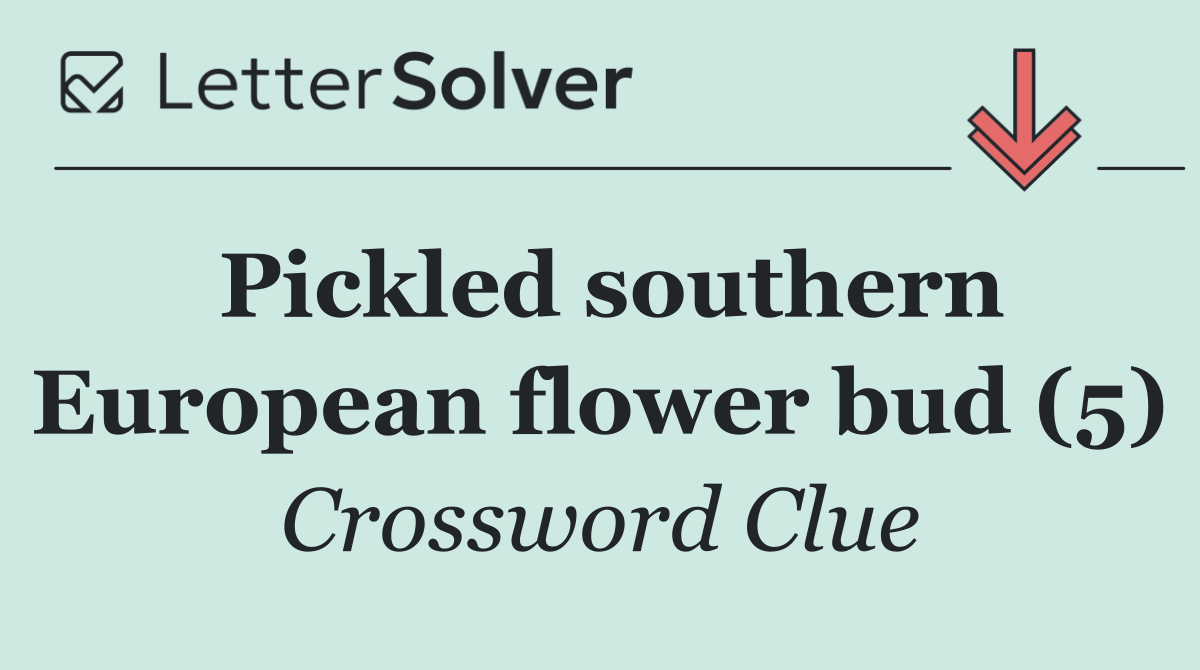 Pickled southern European flower bud (5)