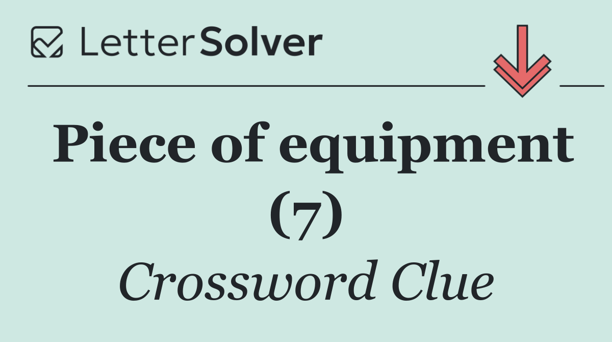 Piece of equipment (7)