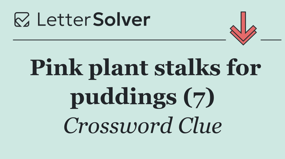 Pink plant stalks for puddings (7)