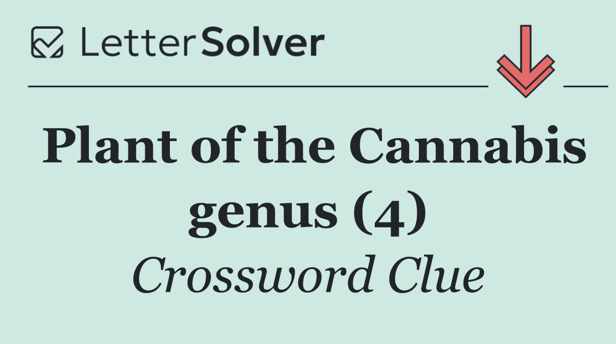 Plant of the Cannabis genus (4)