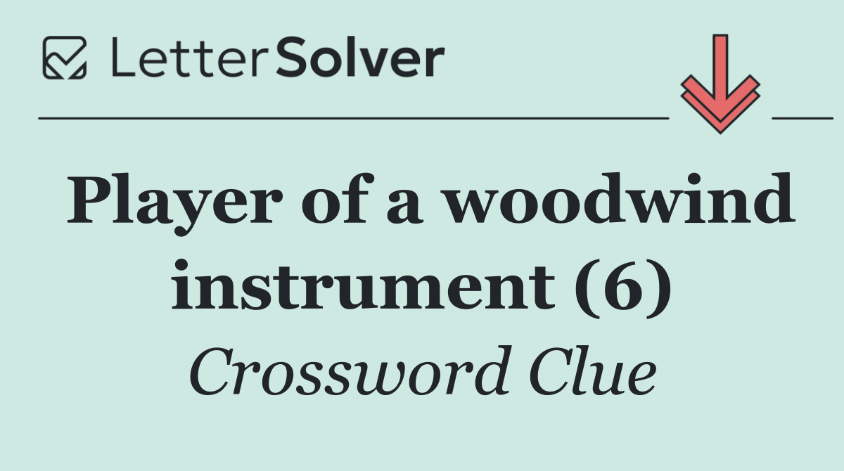 Player of a woodwind instrument (6)