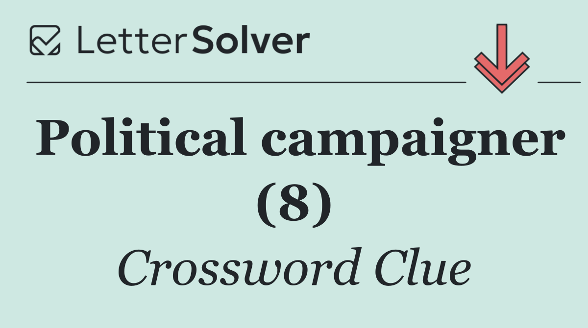 Political campaigner (8)