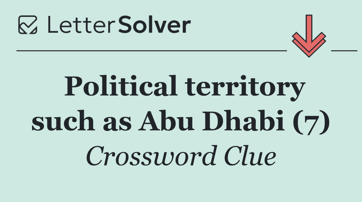 Political territory such as Abu Dhabi (7)