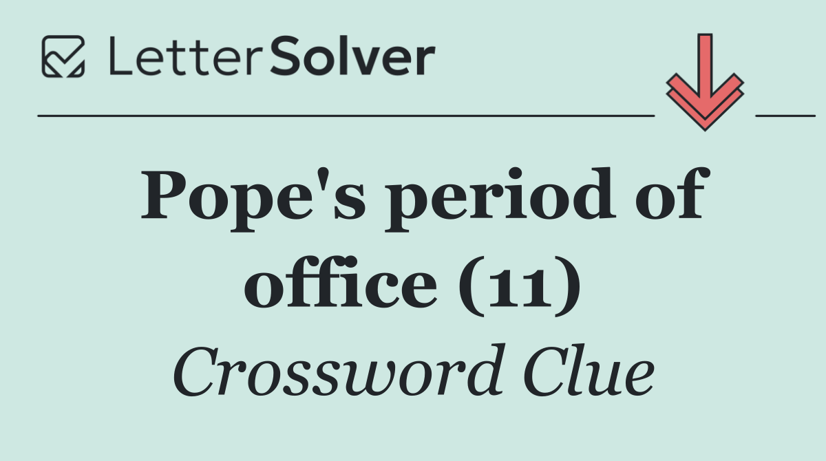 Pope's period of office (11)