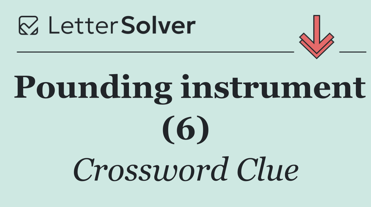Pounding instrument (6)