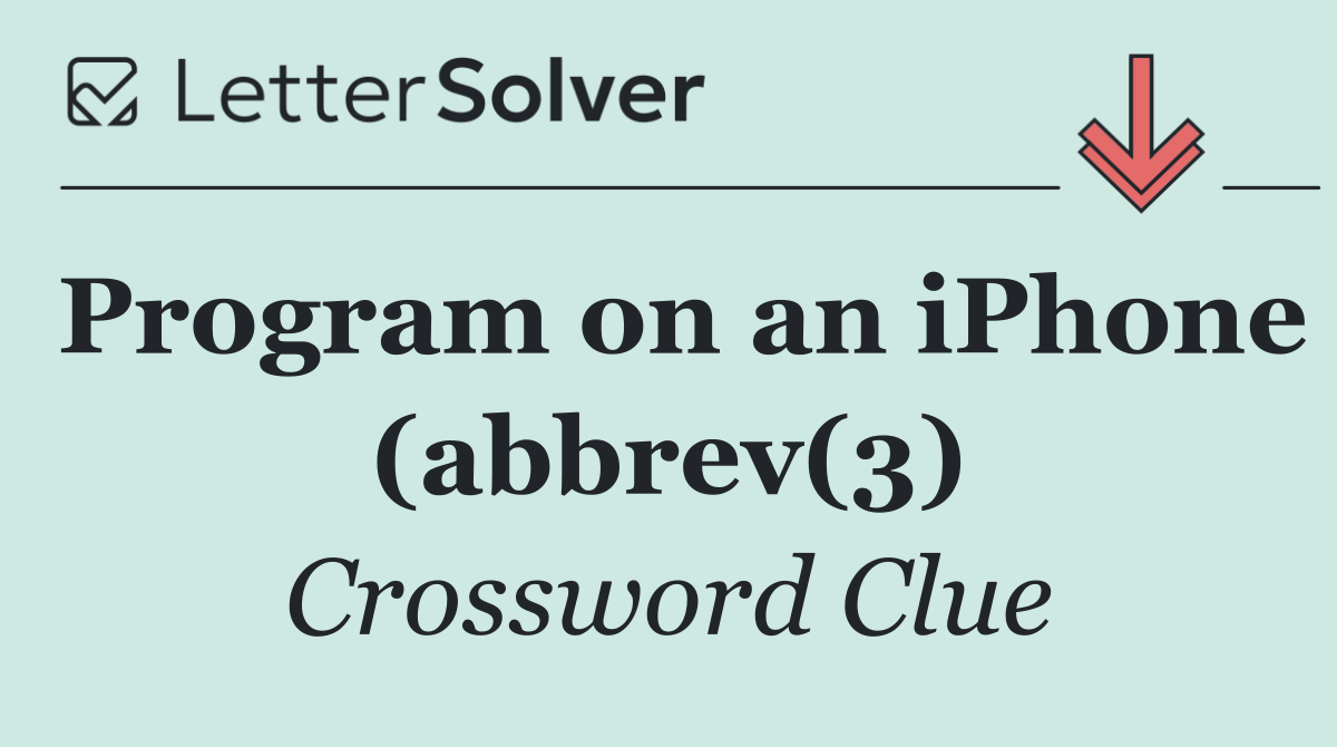 Program on an iPhone (abbrev(3)