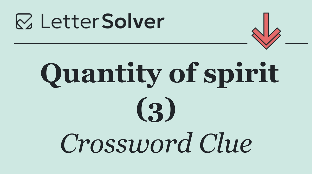 Quantity of spirit (3)