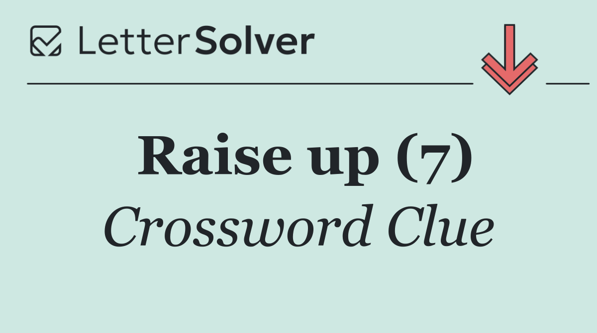 Raise up (7)