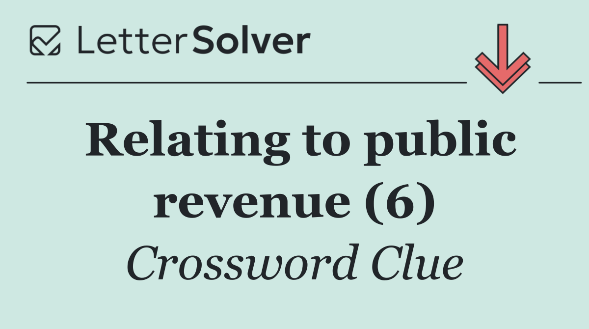 Relating to public revenue (6)