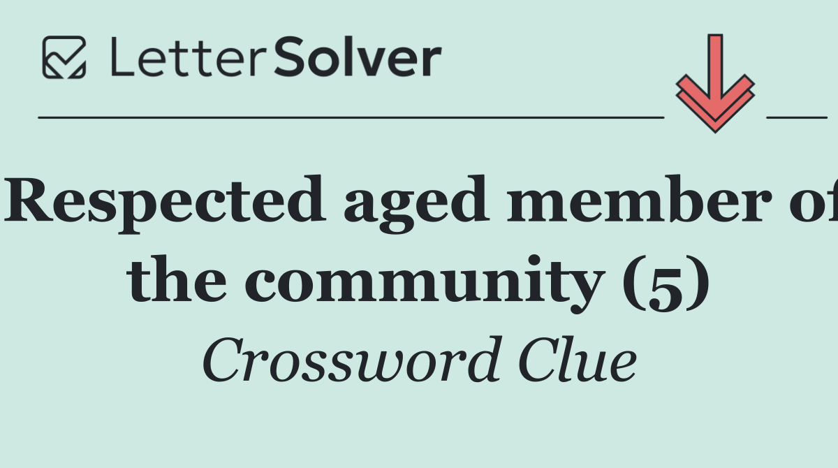 Respected aged member of the community (5)