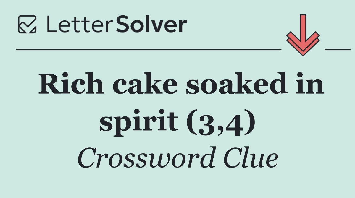 Rich cake soaked in spirit (3,4)