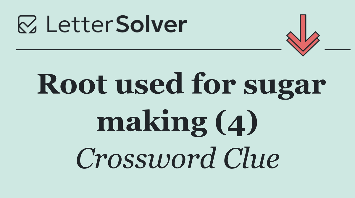 Root used for sugar making (4)