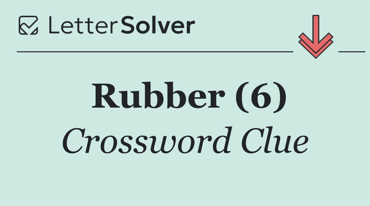 Rubber (6)