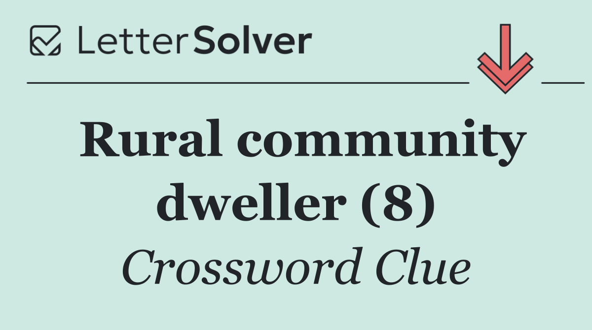 Rural community dweller (8)