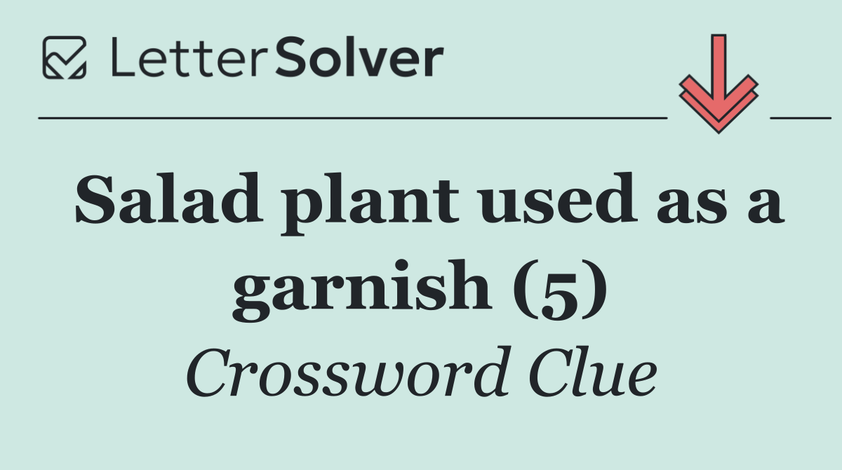 Salad plant used as a garnish (5)