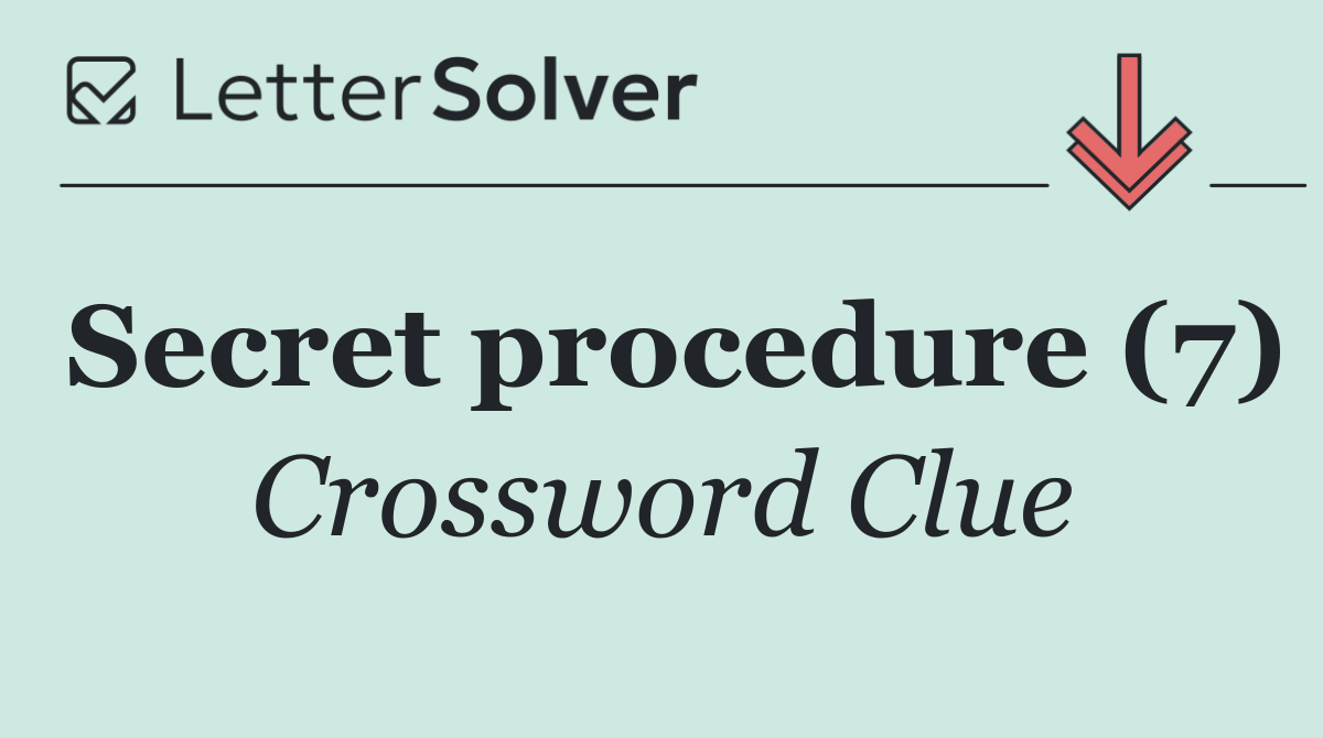 Secret procedure (7)