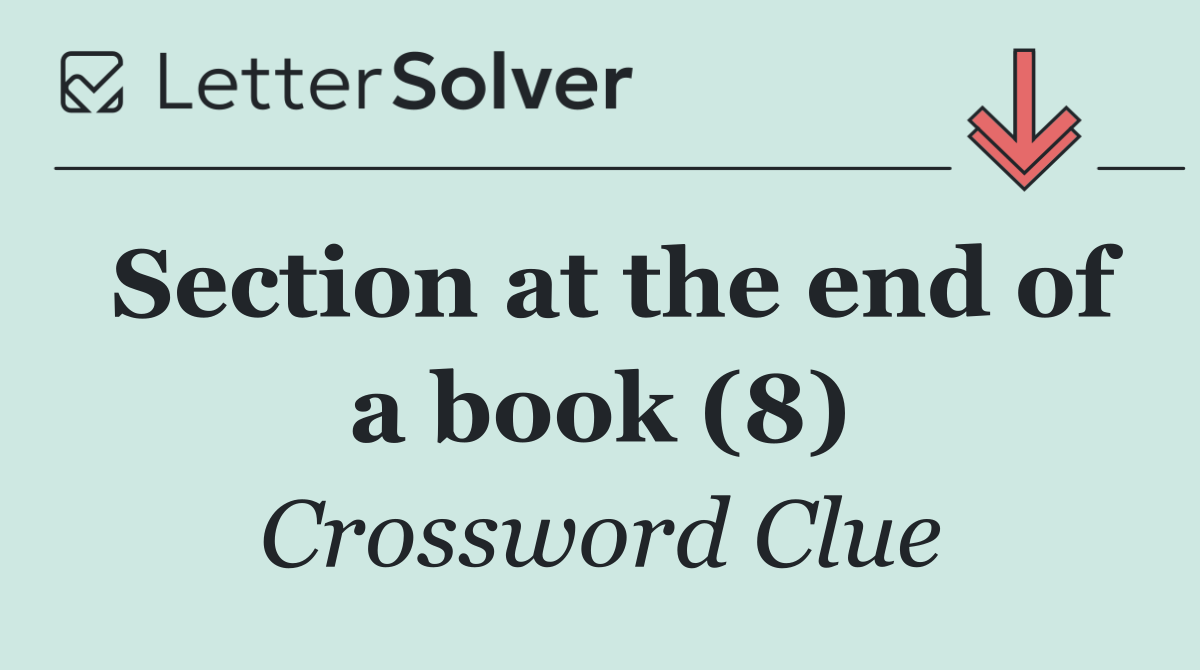 Section at the end of a book (8)