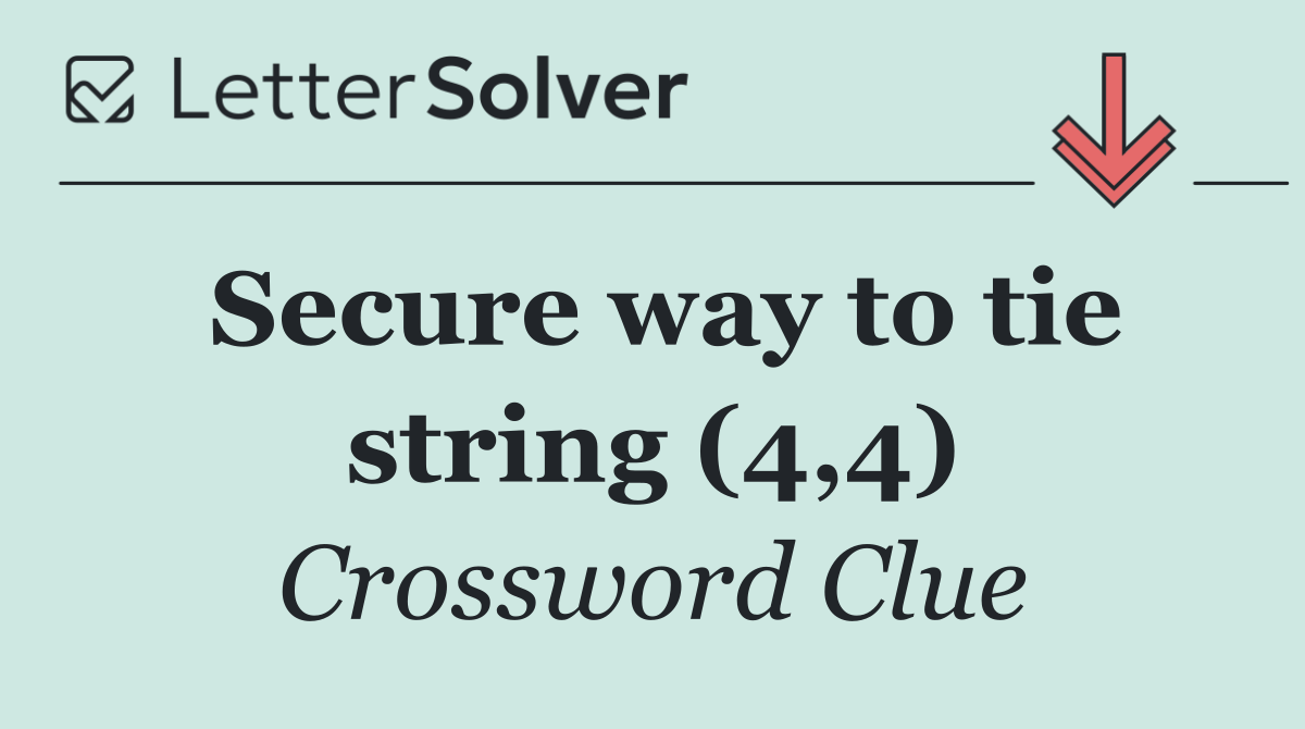 Secure way to tie string (4,4)