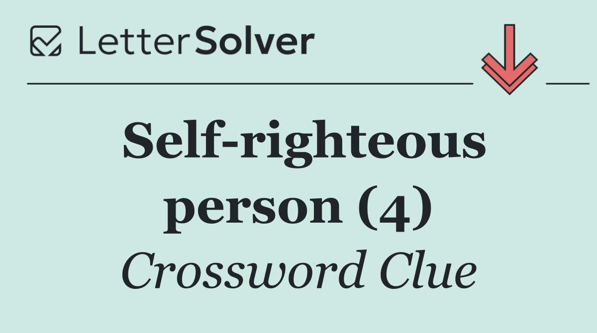 Self righteous person (4)