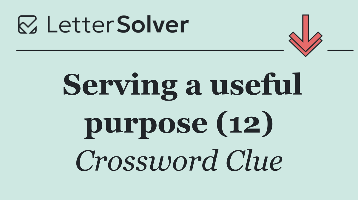 Serving a useful purpose (12)