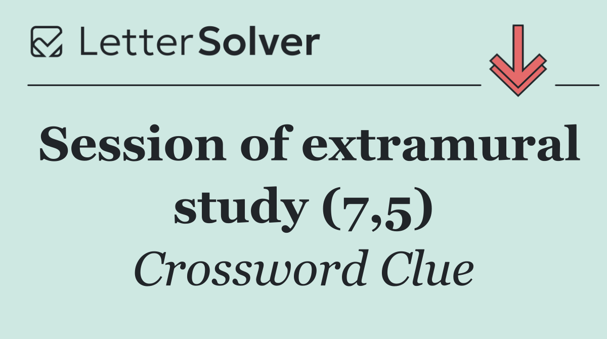 Session of extramural study (7,5)