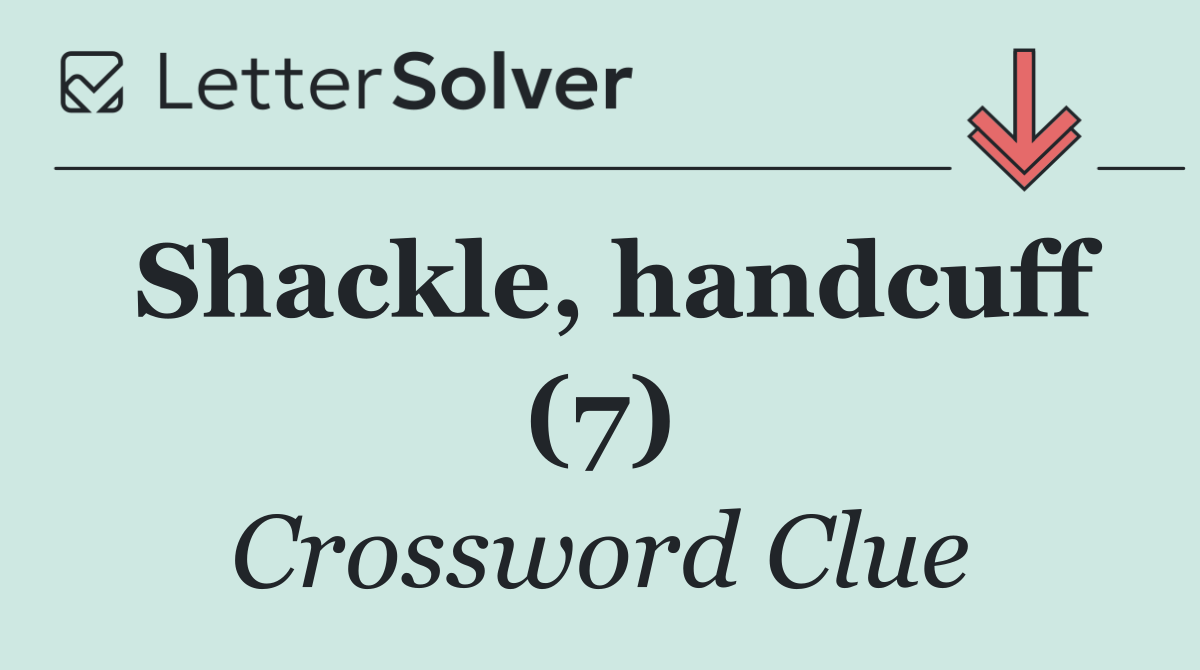 Shackle, handcuff (7)