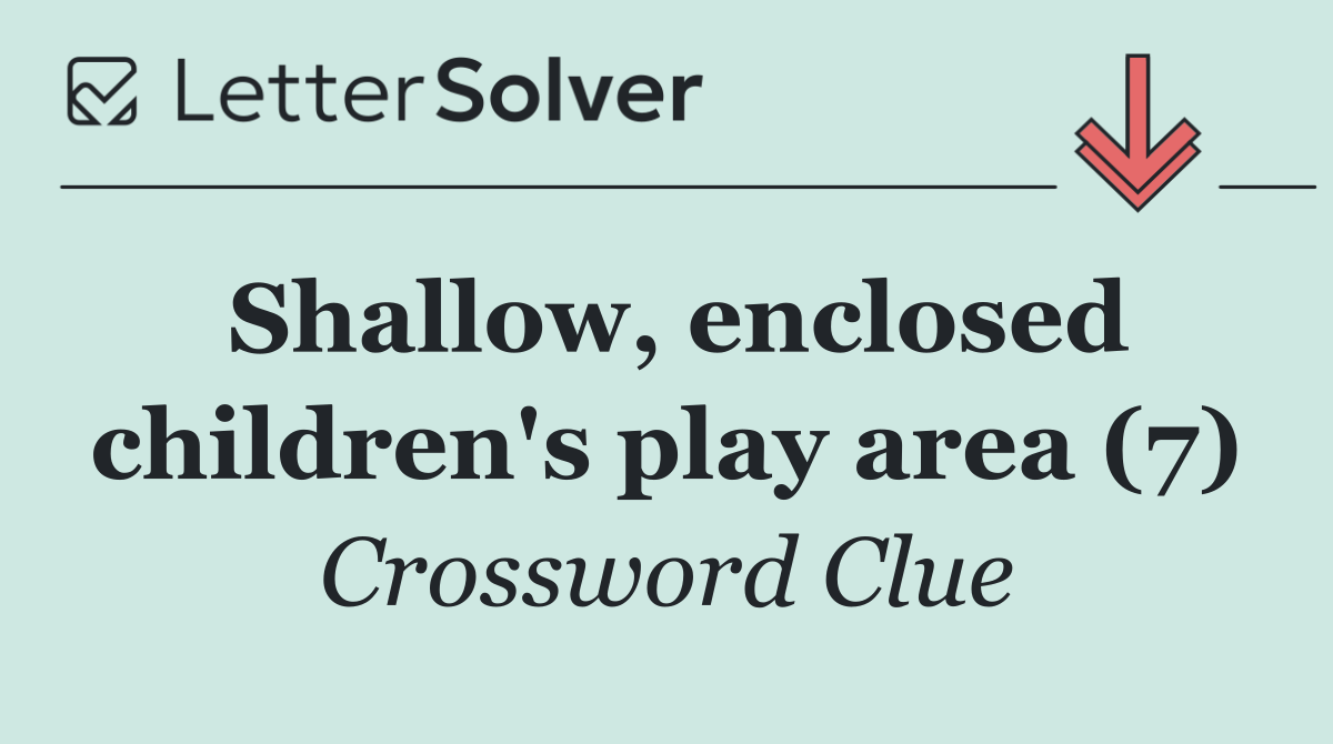 Shallow, enclosed children's play area (7)