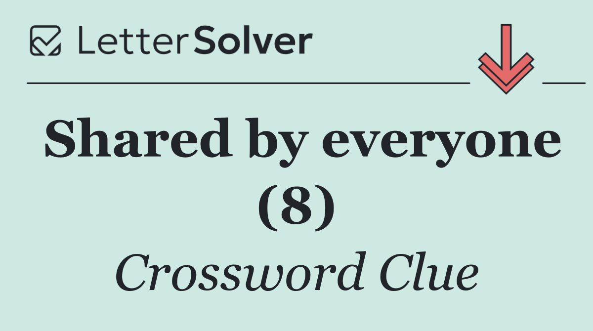 Shared by everyone (8)