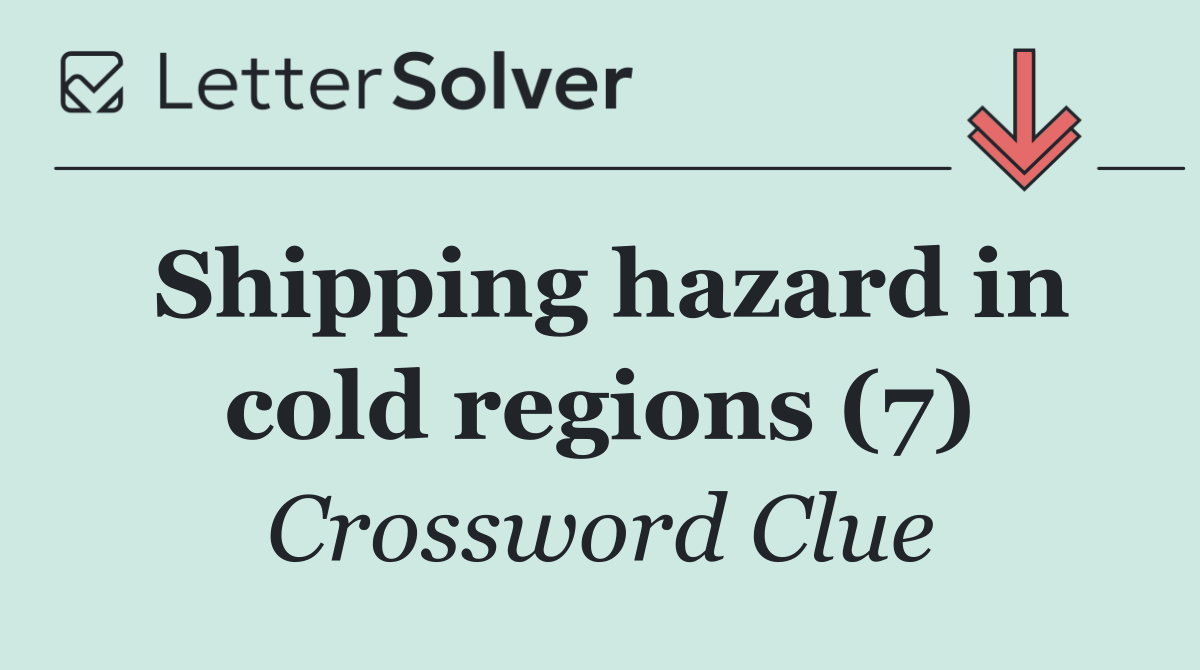 Shipping hazard in cold regions (7)