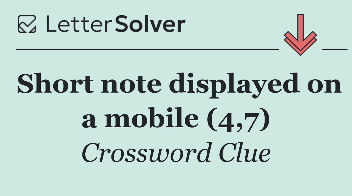 Short note displayed on a mobile (4,7)