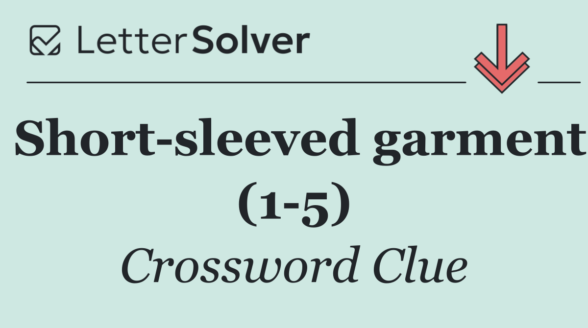 Short sleeved garment (1 5)